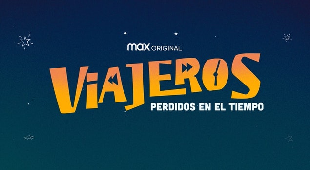 Hbo Max Presenta El Trailer De Viajeros Perdidos En El Tiempo Una