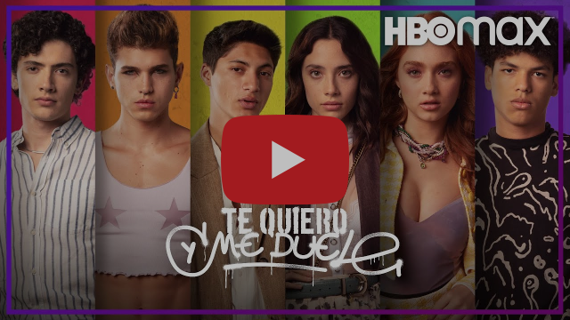 La Nueva Serie Juvenil Te Quiero Y Me Duele Llega Hoy A Hbo Max